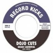 Dojo Cuts 'Gran Carnival' + 'Ain't So Low'  7"